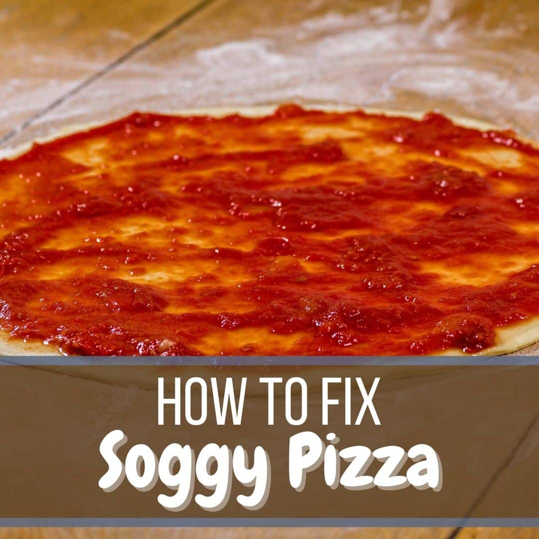 How To Fix Soggy Pizza Base