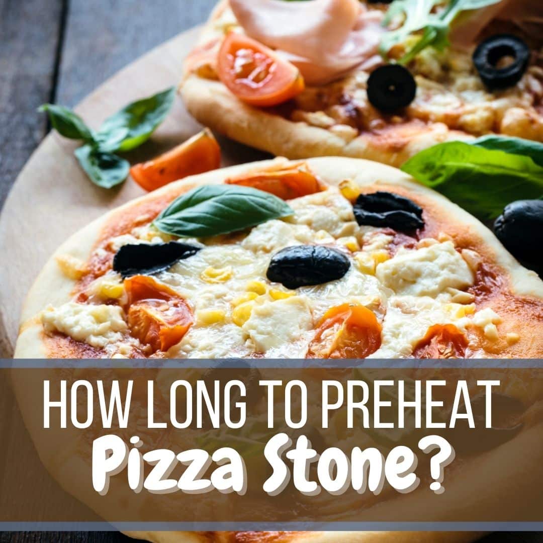 How long to preheat pizza stone