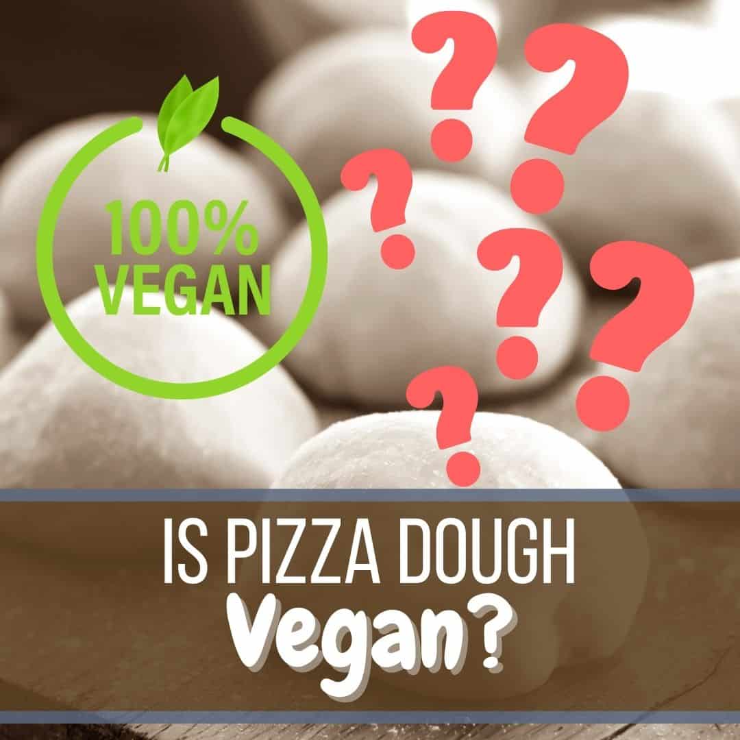 Is pizza dough vegan