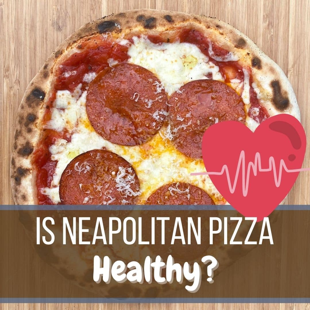 Is Neapolitan Pizza Healthy