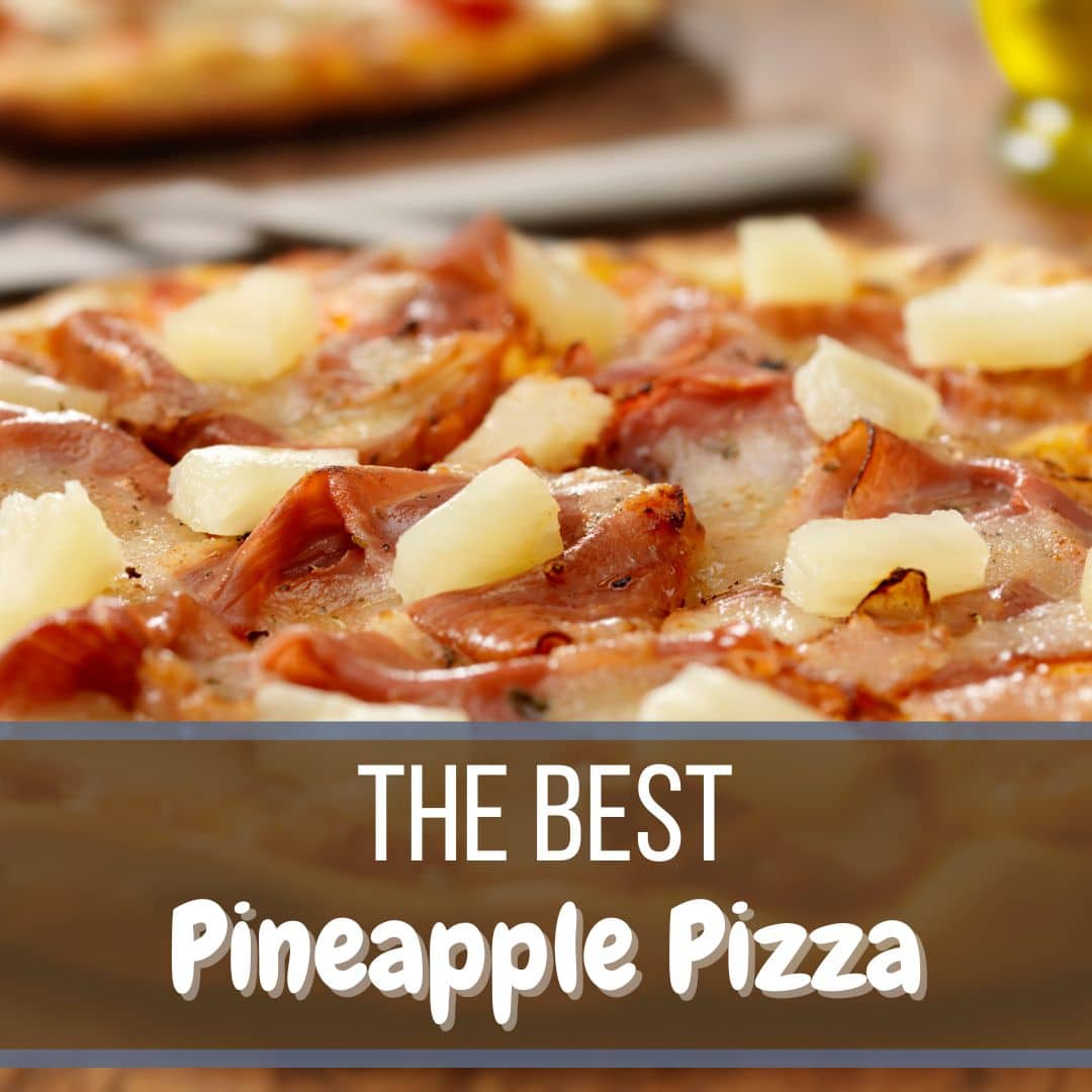 The Best Pineapple Pizza Recipe